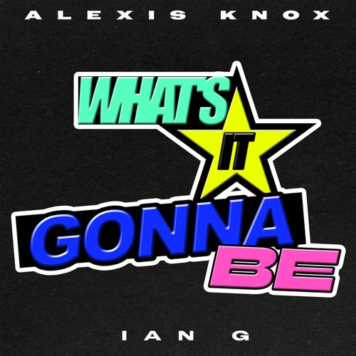 What's It Gonna Be