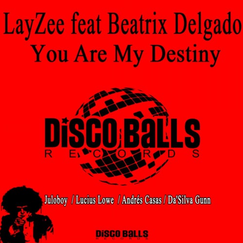 You Are My Destiny Remixes