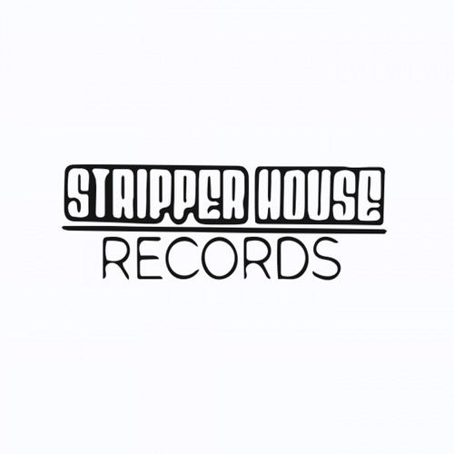 Stripper House Records