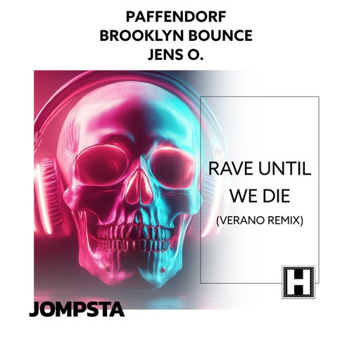 Rave Until We Die (Verano Remix)