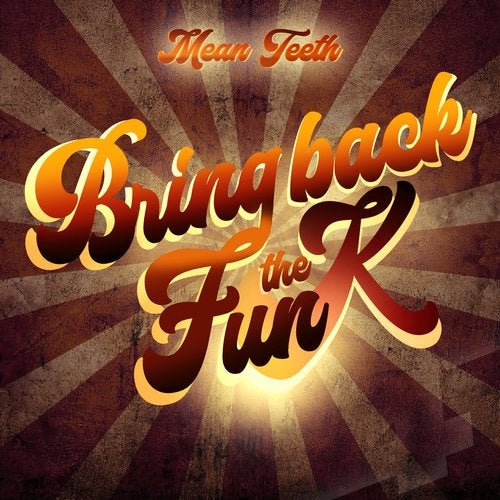 Mean Teeth - Bring Back The Funk (Part 1) (EP) 2018
