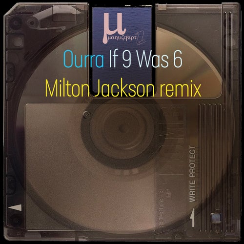 If 9 Was 6 (Milton Jackson remix)