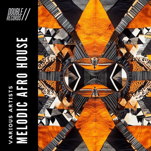  Melodic Afro House [Double Records]