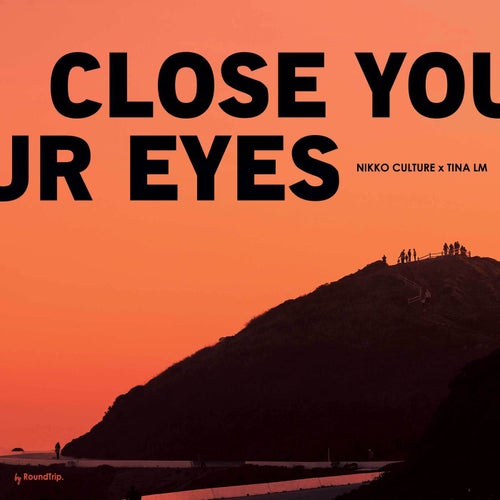 Close Your Eyes