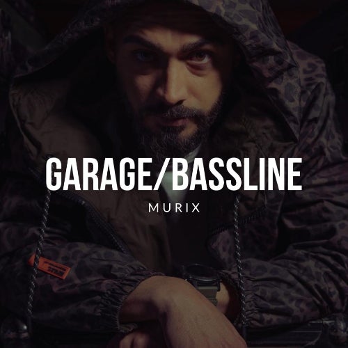 Garage / Bassline