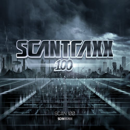 Scantraxx 100 (Scantraxx Anniversary Remix EP)