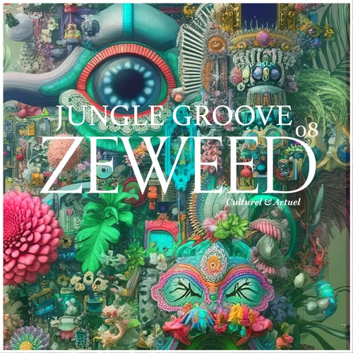 Zeweed 08 (Jungle Groove)
