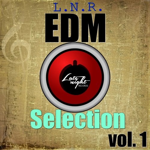 L.N.R. EDM Selection Vol 1