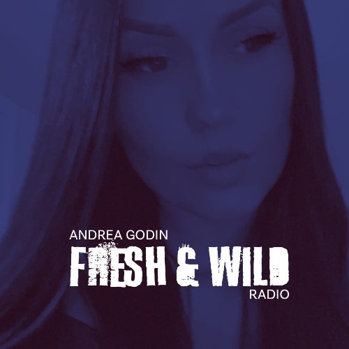 Andrea Godin - Fresh Wild Radio August Chart Cover