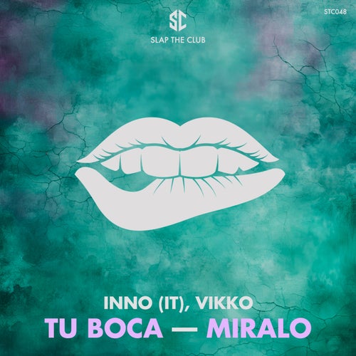 Tu Boca - Miralo
