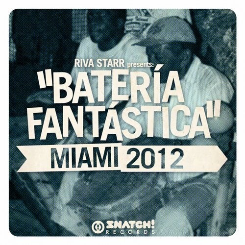 Cover art for Riva Starr Presents: Bateria Fantastica - Miami 2012