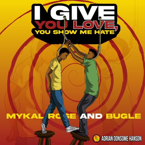 I Give You Love You Show Me Hate