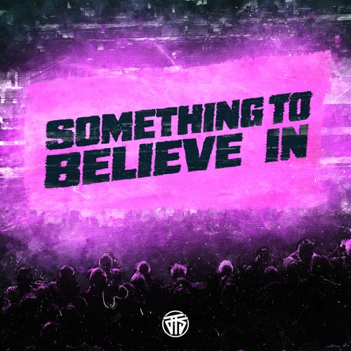 Something To Believe In