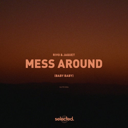 Mess Around (Baby Baby)