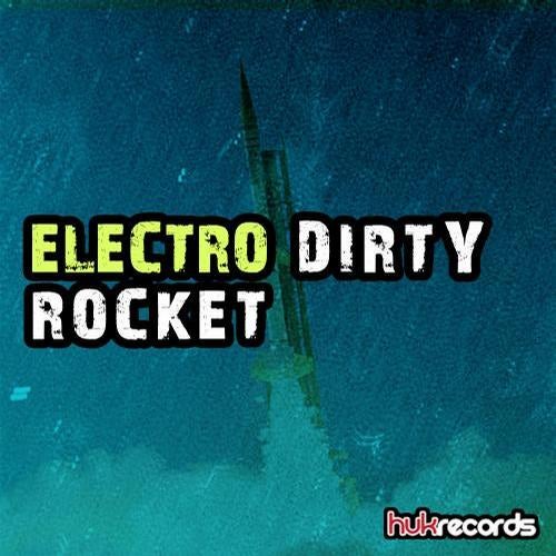 Electro Dirty Rocket