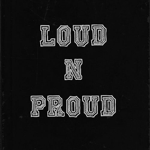 Loud n Proud