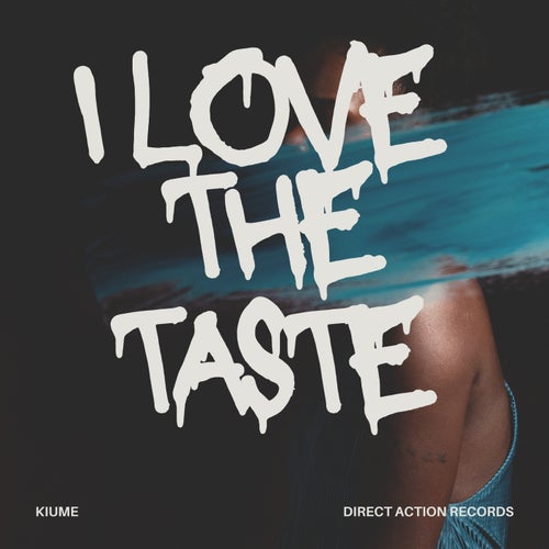I Love the Taste