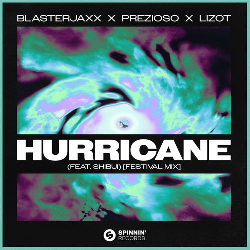 Hurricane (feat. SHIBUI) (Festival Mix)