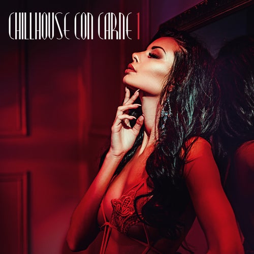 Con carne Chillhouse, Vol. 1