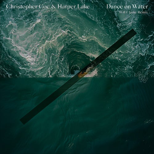 Dance on Water - Will Clarke Remix