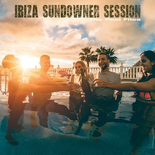 Cover art for Ibiza Sundowner Session: The Pool Files