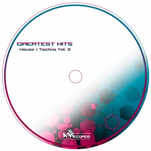 Greatest Hits - House & Techno Vol. 3