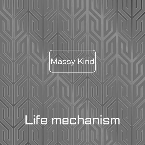 Life mechanism