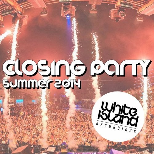 Closing Party Summer 2014