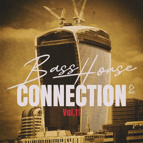 Bass House Connection, Vol.11