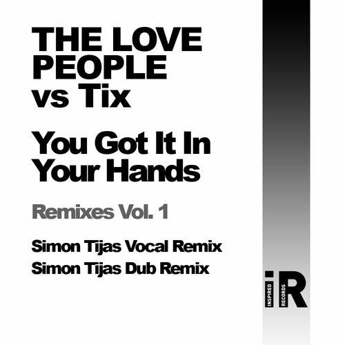 You Got It In Your Hands Remixes 1