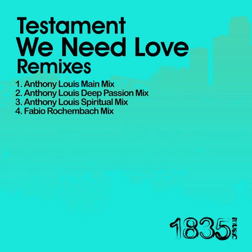 We Need Love (Anthony Louis Mixes)