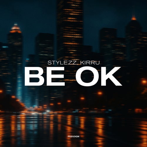 BE OK