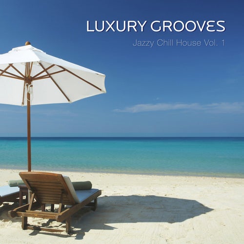 Jazzy Chill House Volume 1