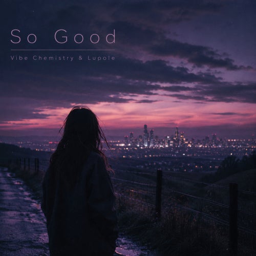 So Good