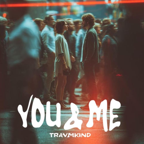 YOU & ME