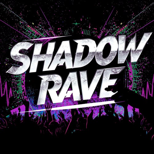 Shadow Rave