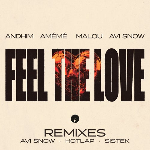 Feel The Love - Remixes