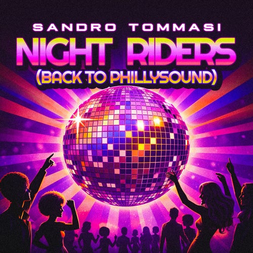 Night Riders (Back to Phillysound)