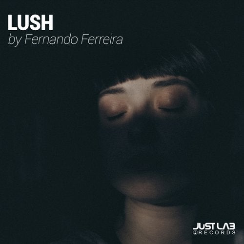 Fernando Ferreira - Lush 2019 [EP]