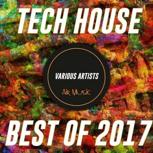 Cover art for Tech House Best Of 2017