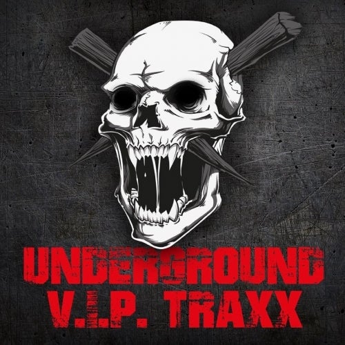 Underground V.I.P Traxx