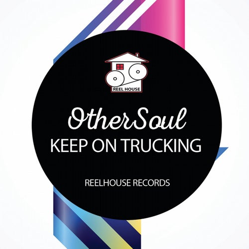 Keep On Trucking
