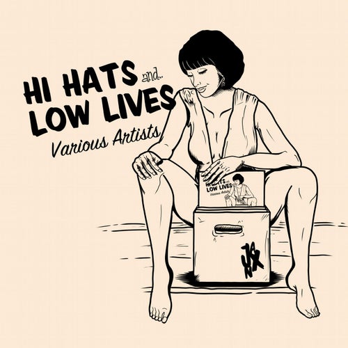 Hi Hats & Low Lives