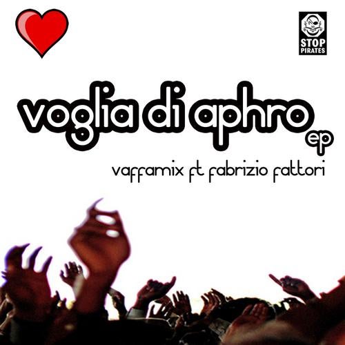 Voglia Di Aphro EP