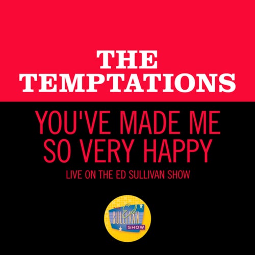 You've Made Me So Very Happy (Live On The Ed Sullivan Show, April 5, 1970)