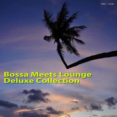 Bossa Meets Lounge Deluxe Collection