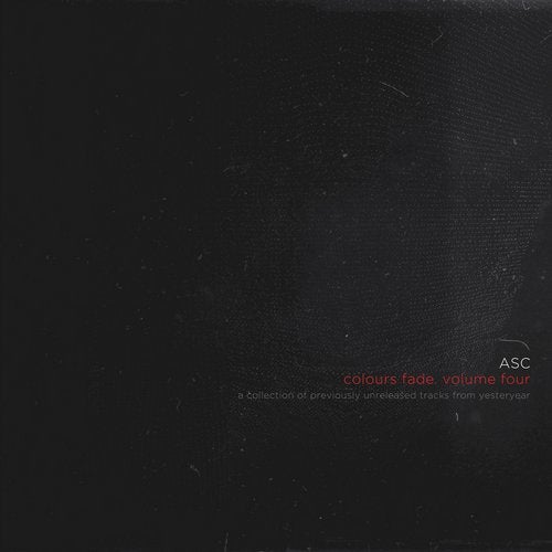 Asc — Colours Fade. Volume Four (04) (EP) 2018