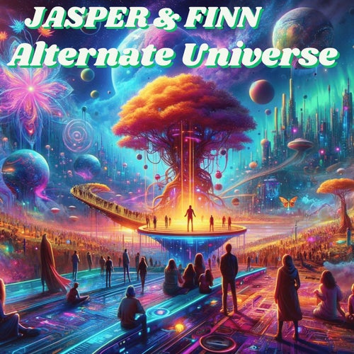  Jasper & Finn - Alternate Universe (2024) 