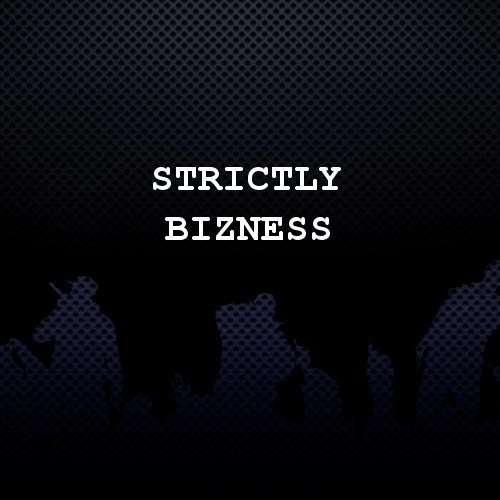 Strictly Bizness