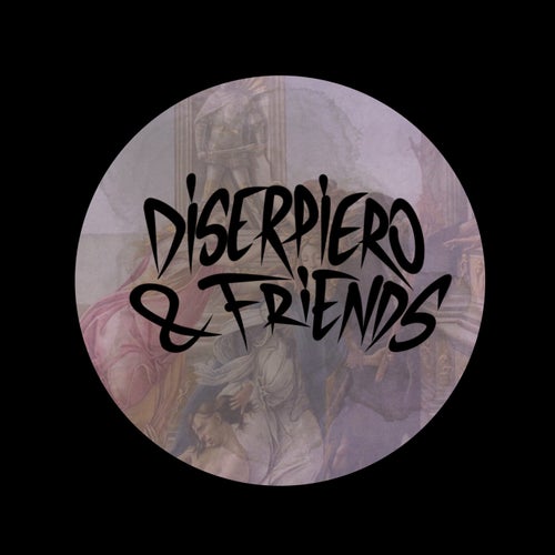 Diserpiero & Friends